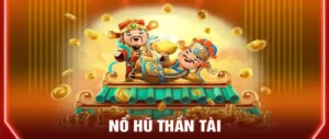 Săn Thưởng Khủng Với Nổ Hũ Thần Tài WinVN Cực Đỉnh Cấp Hấp Dẫn